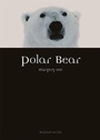 Cover: Polar Bear - Reaktion Books