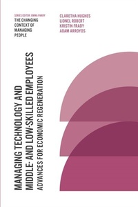Abbildung von: Managing Technology and Middle- and Low-skilled Employees - Emerald Publishing Limited
