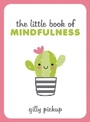 Cover: The Little Book of Mindfulness - Summersdale Publishers