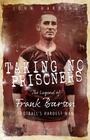 Cover: Taking No Prisoners - Pitch Publishing Ltd