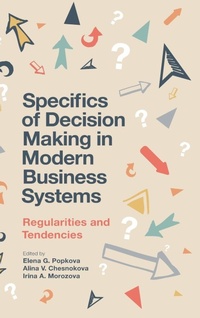 Enlarge image Cover: Specifics of Decision Making in Modern Business Systems - Emerald Publishing Limited