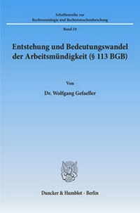 Abbildung von: Entstehung und Bedeutungswandel der Arbeitsmündigkeit (§ 113 BGB). - fibre