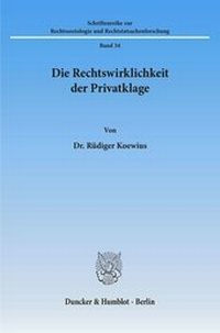 Abbildung von: Die Rechtswirklichkeit der Privatklage. - fibre