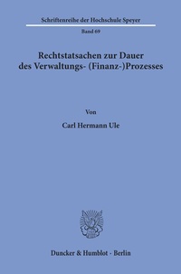 Abbildung von: Rechtstatsachen zur Dauer des Verwaltungs- (Finanz-)Prozesses. - Duncker & Humblot