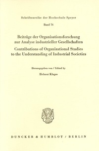Abbildung von: Beiträge der Organisationsforschung zur Analyse industrieller Gesellschaften - Contributions of Organizational Studies to the Understanding of Industrial Societies. - Duncker & Humblot