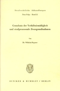 Abbildung von: Grundsatz der Verhältnismäßigkeit und strafprozessuale Zwangsmaßnahmen. - fibre