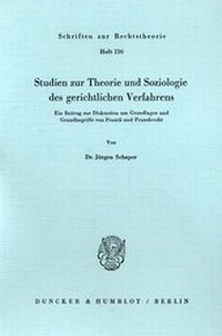 Abbildung von: Studien zur Theorie und Soziologie des gerichtlichen Verfahrens. - fibre