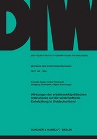 Abbildung von: Wirkungen der arbeitsmarktpolitischen Instrumente auf die wirtschaftliche Entwicklung in Ostdeutschland. - fibre