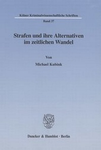 Abbildung von: Strafen und ihre Alternativen im zeitlichen Wandel. - fibre