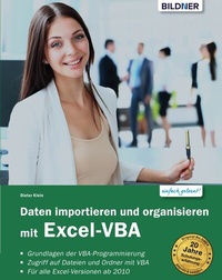 Abbildung von: Daten importieren und organisieren mit Excel-VBA - Bildner Verlag
