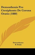 Cover: Demosthenis Pro Ctesiphonte De Corona Oratio (1880) - Kessinger Publishing