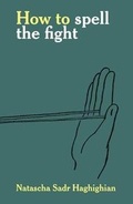 Cover: How to Spell the Fight - Sternberg Press
