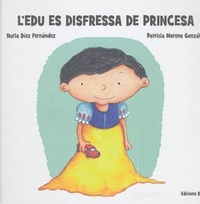Enlarge image Cover: L'Edu es disfressa de princesa - Edicions Bellaterra