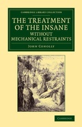 Cover: The Treatment of the Insane without Mechanical Restraints - Cambridge University Press