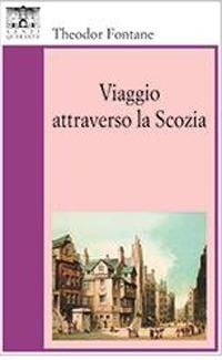 Abbildung von: Viaggio attraverso la Scozia - Il rosone. Invenzione;Santi Quaranta