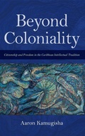 Cover: Beyond Coloniality - Indiana University Press