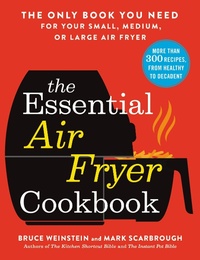 Enlarge image Cover: The Essential Air Fryer Cookbook - Little, Brown and Company