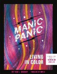 Abbildung von: Manic Panic Living in Color - Running Press Adult