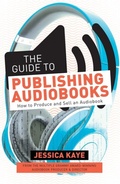 Cover: The Guide to Publishing Audiobooks - Writer's Digest Books