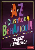 Cover: A to Z of Classroom Behaviour - Corwin UK