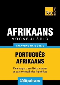 Abbildung von: Vocabulário Português-Afrikaans - 3000 palavras - T&p Books