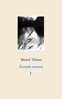 Abbildung von: Éternels instants - Books on Demand