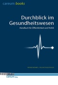 Cover: Durchblick im Gesundheitswesen - Verlag Careum
