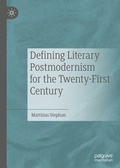 Cover: Defining Literary Postmodernism for the Twenty-First Century - Palgrave Macmillan