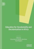 Cover: Education for Decoloniality and Decolonisation in Africa - Palgrave Macmillan