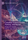 Cover: Canadian Science Fiction, Fantasy, and Horror - Palgrave Macmillan