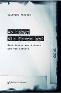 Cover: Wo f&auml;ngt die Ferne an? - Edition Stra&szlig;meyer