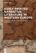 Cover: Early Printed Narrative Literature in Western Europe - De Gruyter