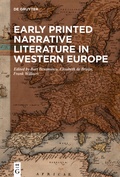 Cover: Early Printed Narrative Literature in Western Europe - De Gruyter