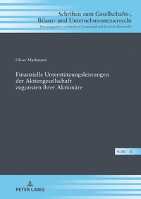 Abbildung von: Finanzielle Unterstuetzungsleistungen der Aktiengesellschaft zugunsten ihrer Aktionaere - Peter Lang Verlag