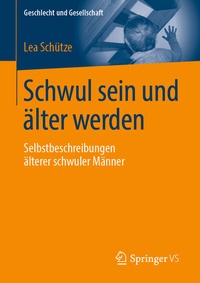 Abbildung von: Schwul sein und älter werden - Springer VS