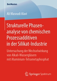 Abbildung von: Strukturelle Phasenanalyse von chemischen Prozessadditiven in der Silikat-Industrie - Springer Spektrum