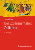 Bild: Der Experimentator: Zellkultur - Springer Spektrum