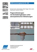 Cover: F&uuml;geverbindungen mit Schlie&szlig;ringbolzen unter atmosph&auml;rischen Belastungen - Europ&auml;ische Forschungsgesellschaft f&uuml;r Blechverarbeitung e.V. (EFB)