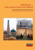 Cover: Usbekistan - Land zwischen Orient und Okzident - WOSTOK