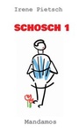 Cover: SCHOSCH 1 - Mandamos Verlag UG (haftungsbeschränkt)