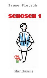 Enlarge image Cover: SCHOSCH 1 - Mandamos Verlag UG (haftungsbeschränkt)