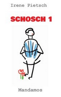 Enlarge image Cover: SCHOSCH 1 - Mandamos Verlag