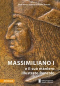 Cover: Massimiliano I e il suo maniero illustrato Roncolo - Athesia-Tappeiner Verlag