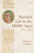 Cover: Married Life in the Middle Ages, 900-1300 - OUP eBook