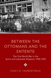 Enlarge image Cover: Between the Ottomans and the Entente - OUP eBook