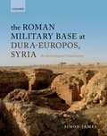 Cover: The Roman Military Base at Dura-Europos, Syria - OUP eBook