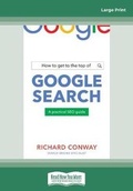 Cover: How to Get to the Top of Google Search - ReadHowYouWant