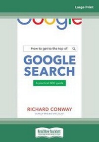 Enlarge image Cover: How to Get to the Top of Google Search - ReadHowYouWant