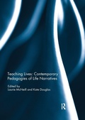 Cover: Teaching Lives: Contemporary Pedagogies of Life Narratives - Routledge