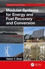 Cover: Modular Systems for Energy and Fuel Recovery and Conversion - CRC Press